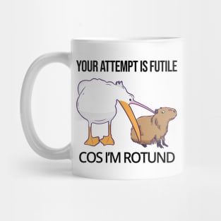 I'm Rotund Capybara Pelican Funny Cute Chill Meme Mug